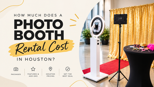 How Much Does a Photo Booth Rental Cost in Houston? (2026 Pricing Guide)