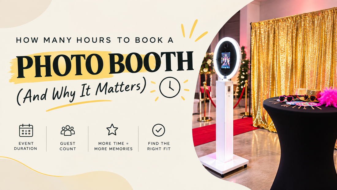 How Long Should You Book a Photo Booth? A Houston Event Hours Guide